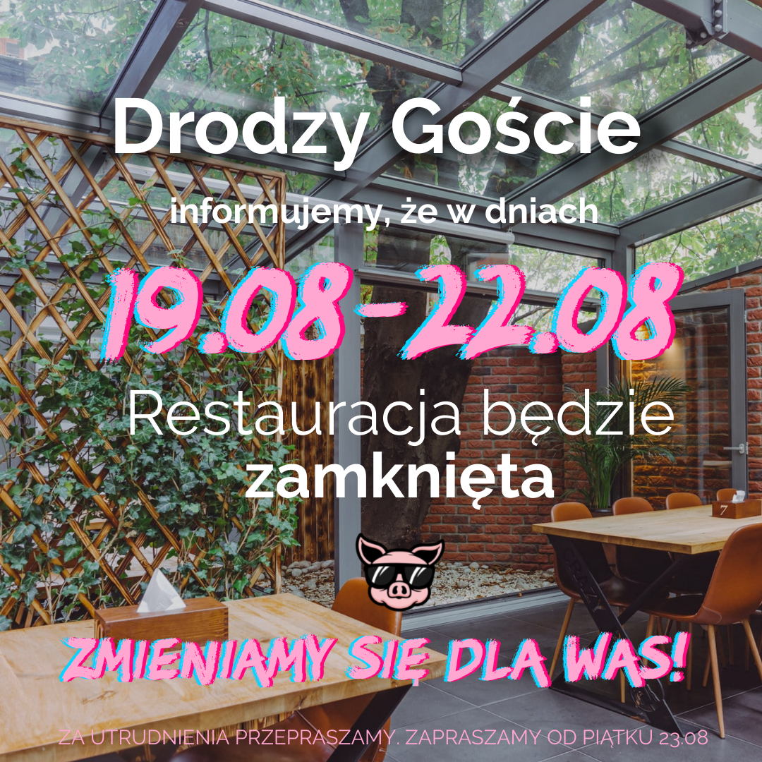 Prace remontowe w&nbsp;dniach 19-22.08.2024. Restauracja zmaknięta.